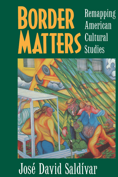 Cover image for Border Matters, isbn: 9780520918368