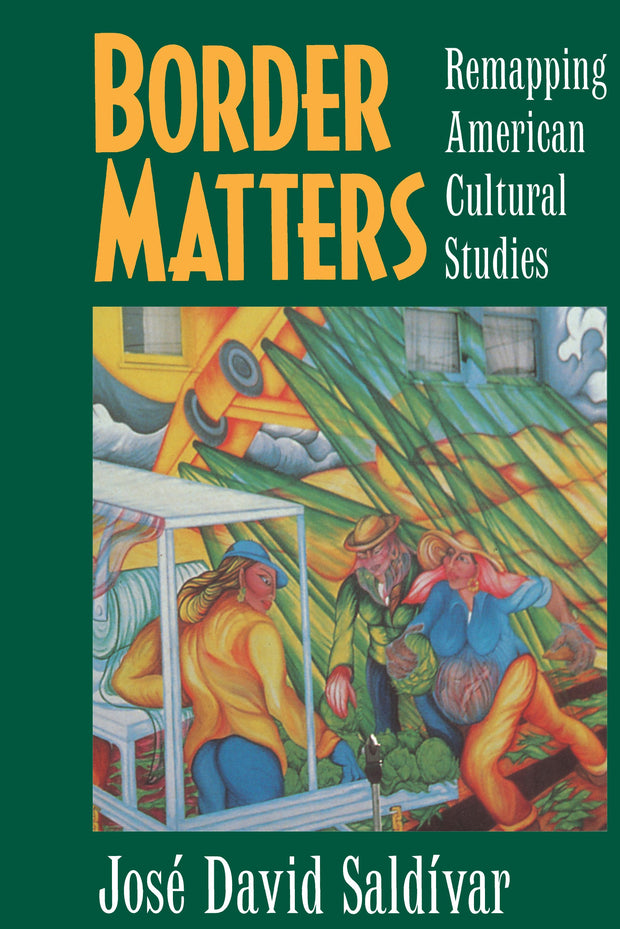 Cover image for Border Matters, isbn: 9780520918368