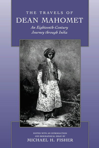 Cover image for The Travels of Dean Mahomet, isbn: 9780520918511