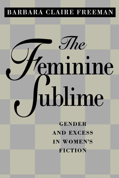Cover image for The Feminine Sublime, isbn: 9780520919099