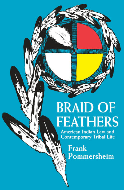 Cover image for Braid of Feathers, isbn: 9780520919150