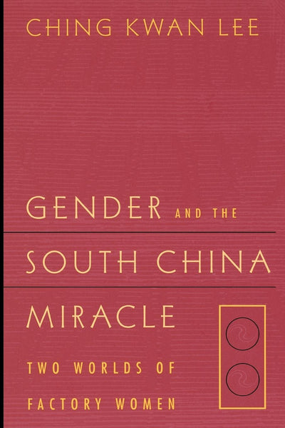 Cover image for Gender and the South China Miracle, isbn: 9780520920040