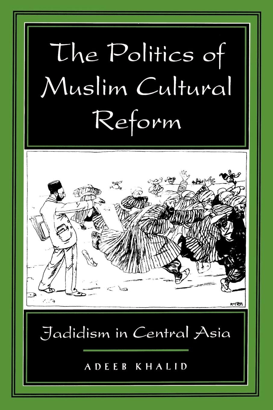 Book cover image for The Politics of Muslim Cultural Reform ISBN: 9780520920897