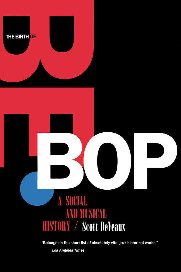 Cover image for The Birth of Bebop, isbn: 9780520922105