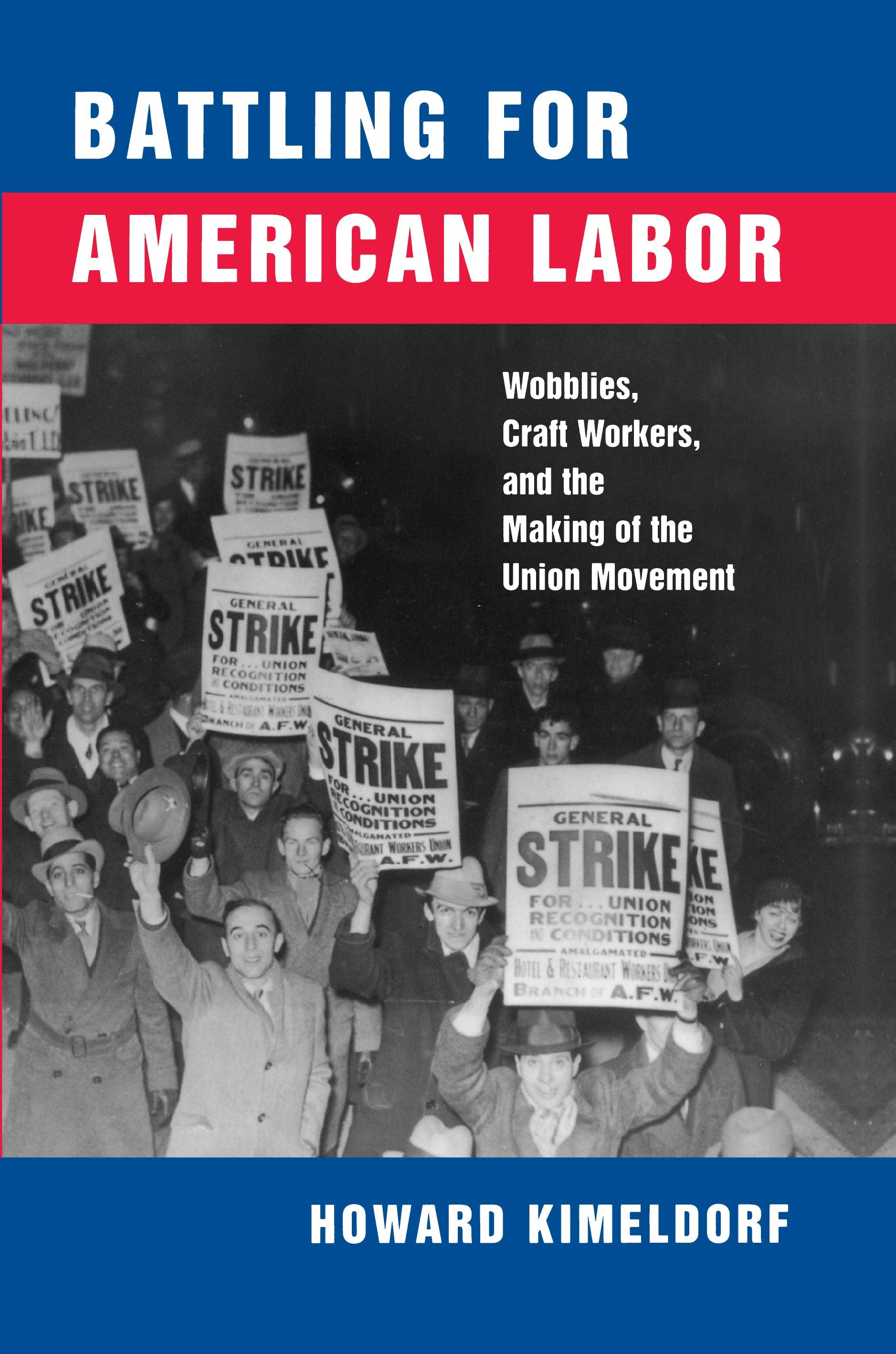 Book cover image for Battling for American Labor ISBN: 9780520922747