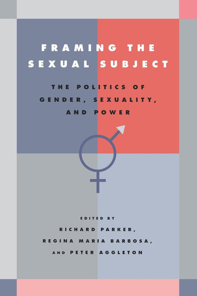 Cover image for Framing the Sexual Subject, isbn: 9780520922754