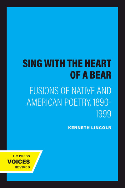Cover image for Sing with the Heart of a Bear, isbn: 9780520922952