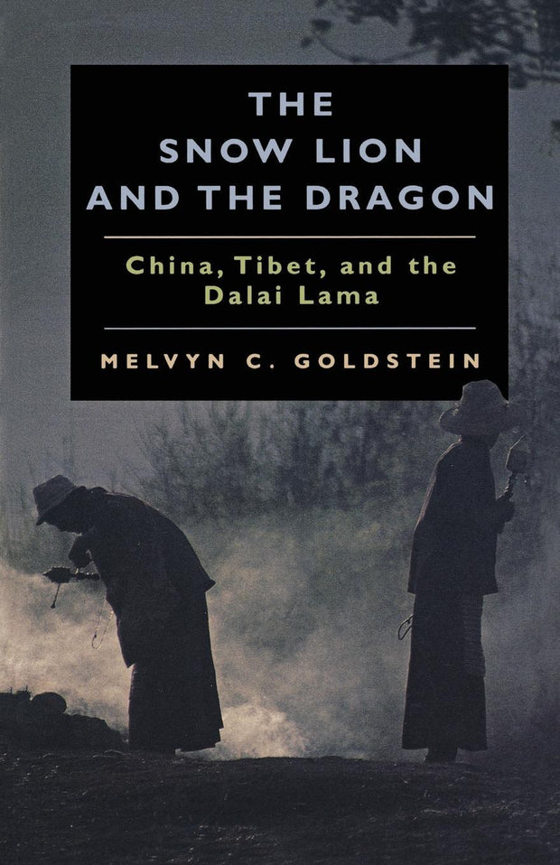 Cover image for The Snow Lion and the Dragon, isbn: 9780520923256