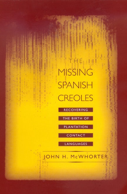Book cover image for The Missing Spanish Creoles ISBN: 9780520923492