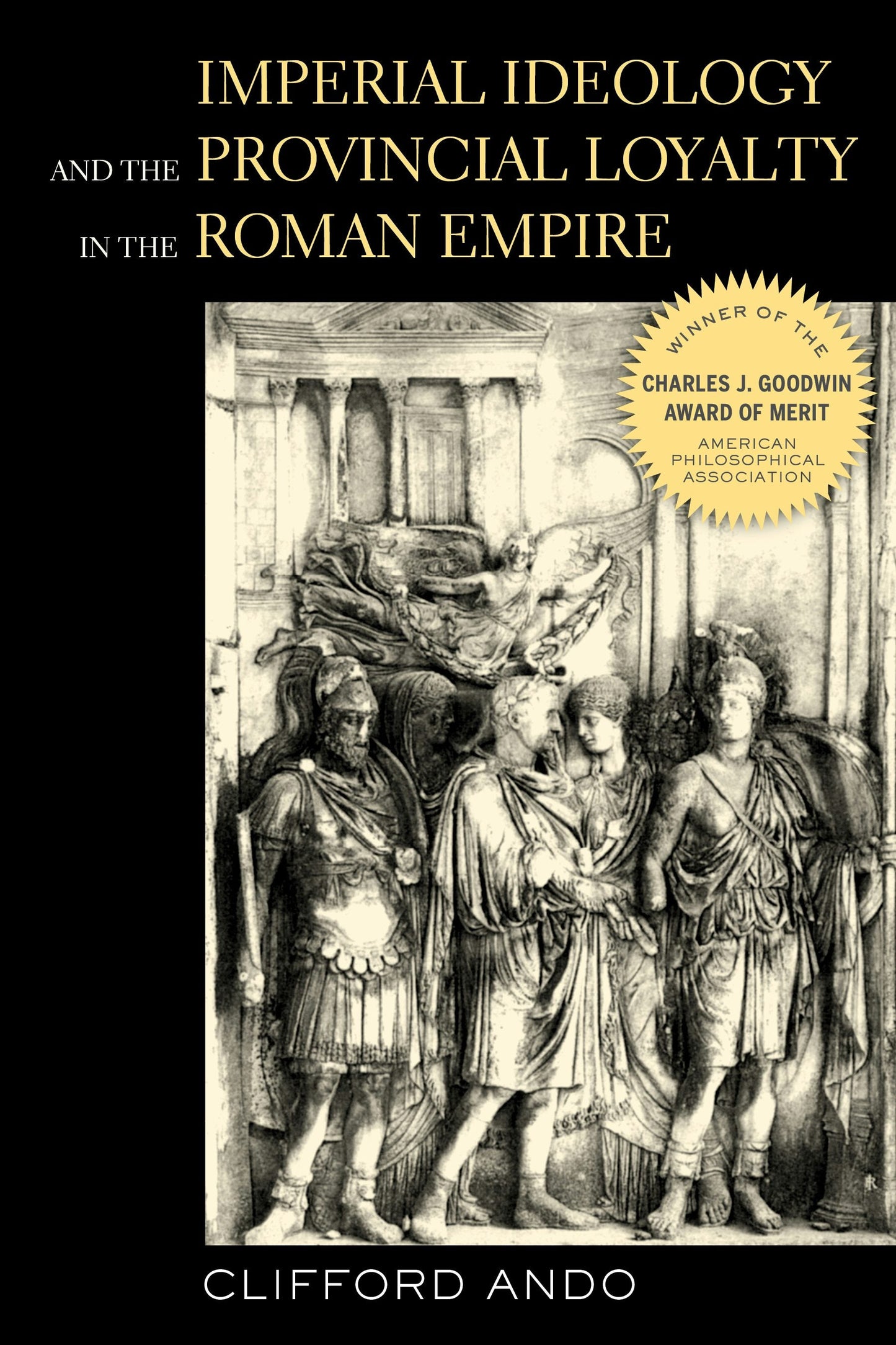 Book cover image for Imperial Ideology and Provincial Loyalty in the Roman Empire ISBN: 9780520923720