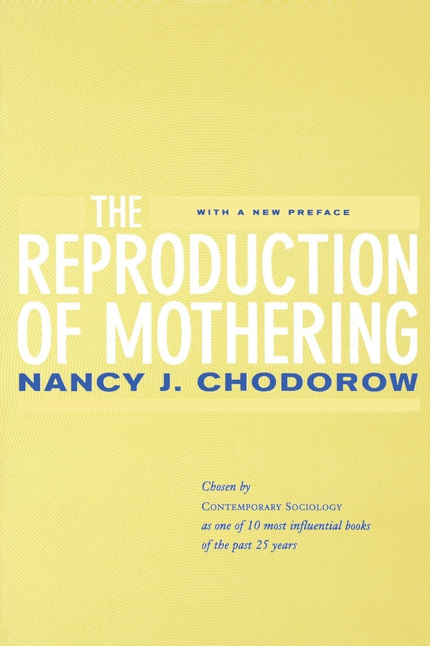 Cover image for The Reproduction of Mothering, isbn: 9780520924086
