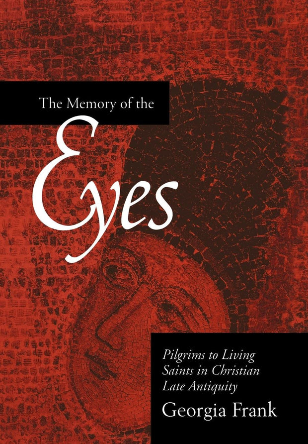 Cover image for The Memory of the Eyes, isbn: 9780520924352