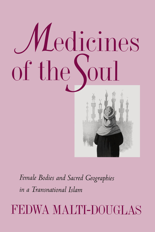 Cover image for Medicines of the Soul, isbn: 9780520924673