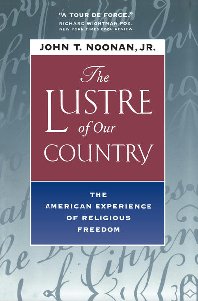 Cover image for The Lustre of Our Country, isbn: 9780520925526