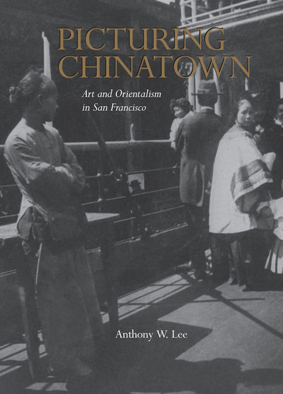 Cover image for Picturing Chinatown, isbn: 9780520925861