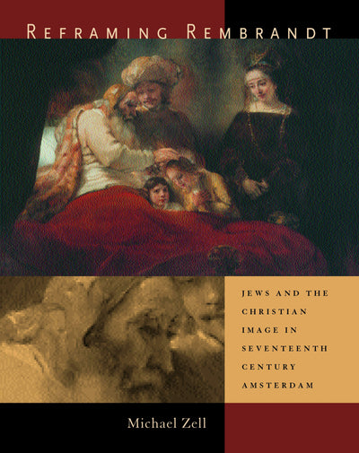 Cover image for Reframing Rembrandt, isbn: 9780520926462