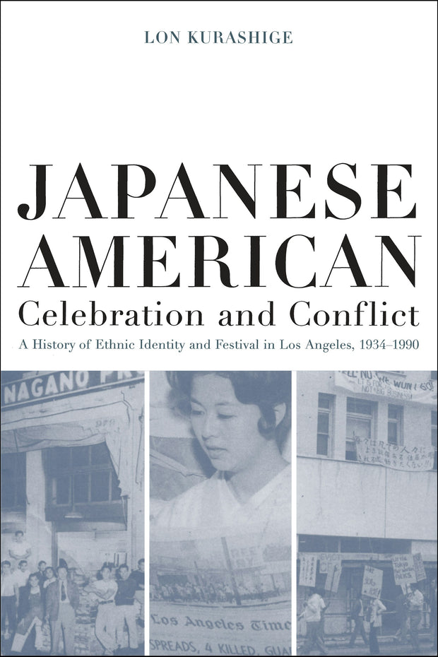 Cover image for Japanese American Celebration and Conflict, isbn: 9780520926479