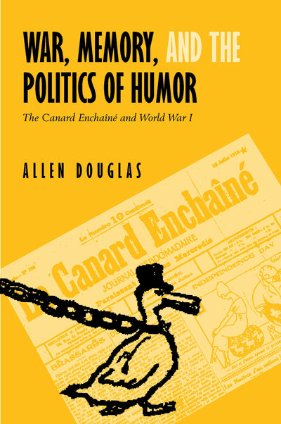 Cover image for War, Memory, and the Politics of Humor, isbn: 9780520926943