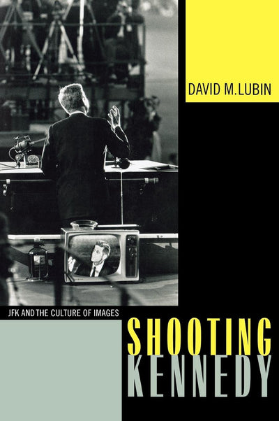 Cover image for Shooting Kennedy, isbn: 9780520927438