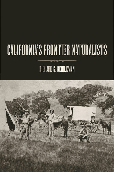 Cover image for California's Frontier Naturalists, isbn: 9780520927506