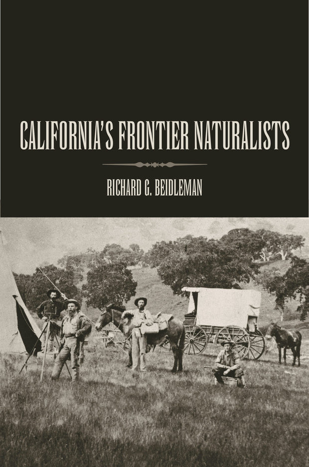 Cover image for California's Frontier Naturalists, isbn: 9780520927506
