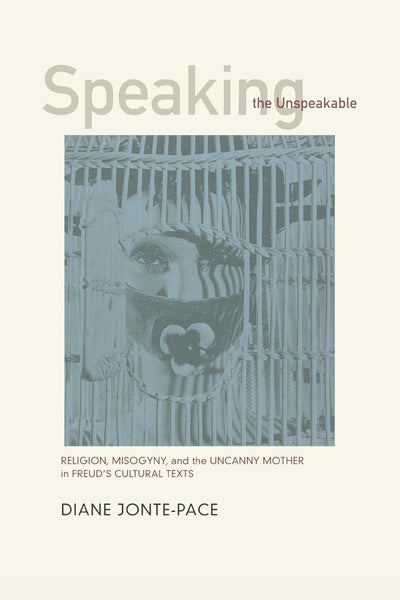 Cover image for Speaking the Unspeakable, isbn: 9780520927698