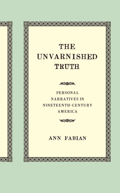 Cover image for The Unvarnished Truth, isbn: 9780520928039