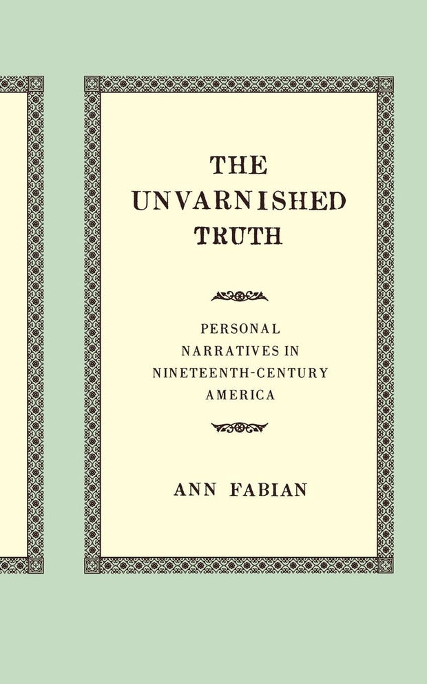 Cover image for The Unvarnished Truth, isbn: 9780520928039