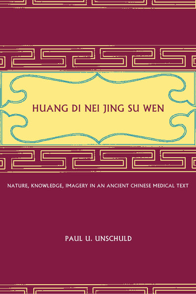 Cover image for Huang Di Nei Jing Su Wen, isbn: 9780520928497