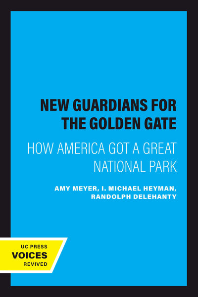 Cover image for New Guardians for the Golden Gate, isbn: 9780520929296