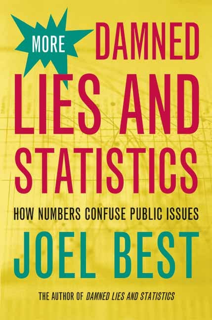 Cover image for More Damned Lies and Statistics, isbn: 9780520930025