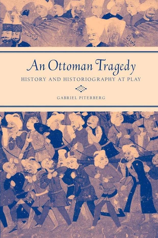 Cover image for An Ottoman Tragedy, isbn: 9780520930056
