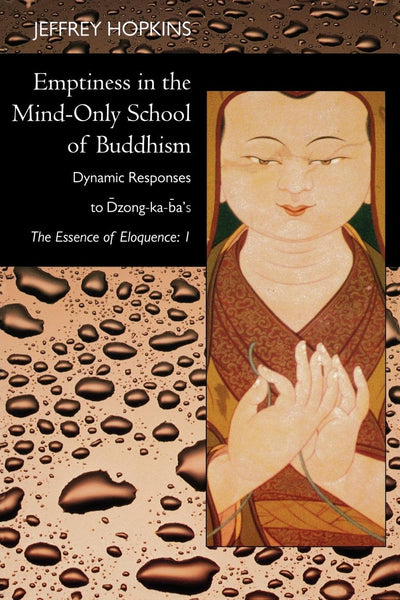Cover image for Emptiness in the Mind-Only School of Buddhism, isbn: 9780520930292