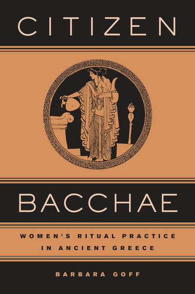 Cover image for Citizen Bacchae, isbn: 9780520930582