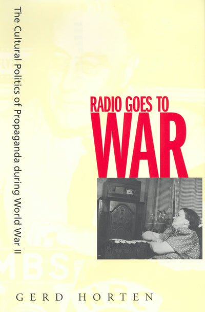 Cover image for Radio Goes to War, isbn: 9780520930735