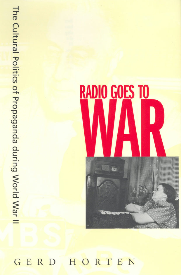 Cover image for Radio Goes to War, isbn: 9780520930735