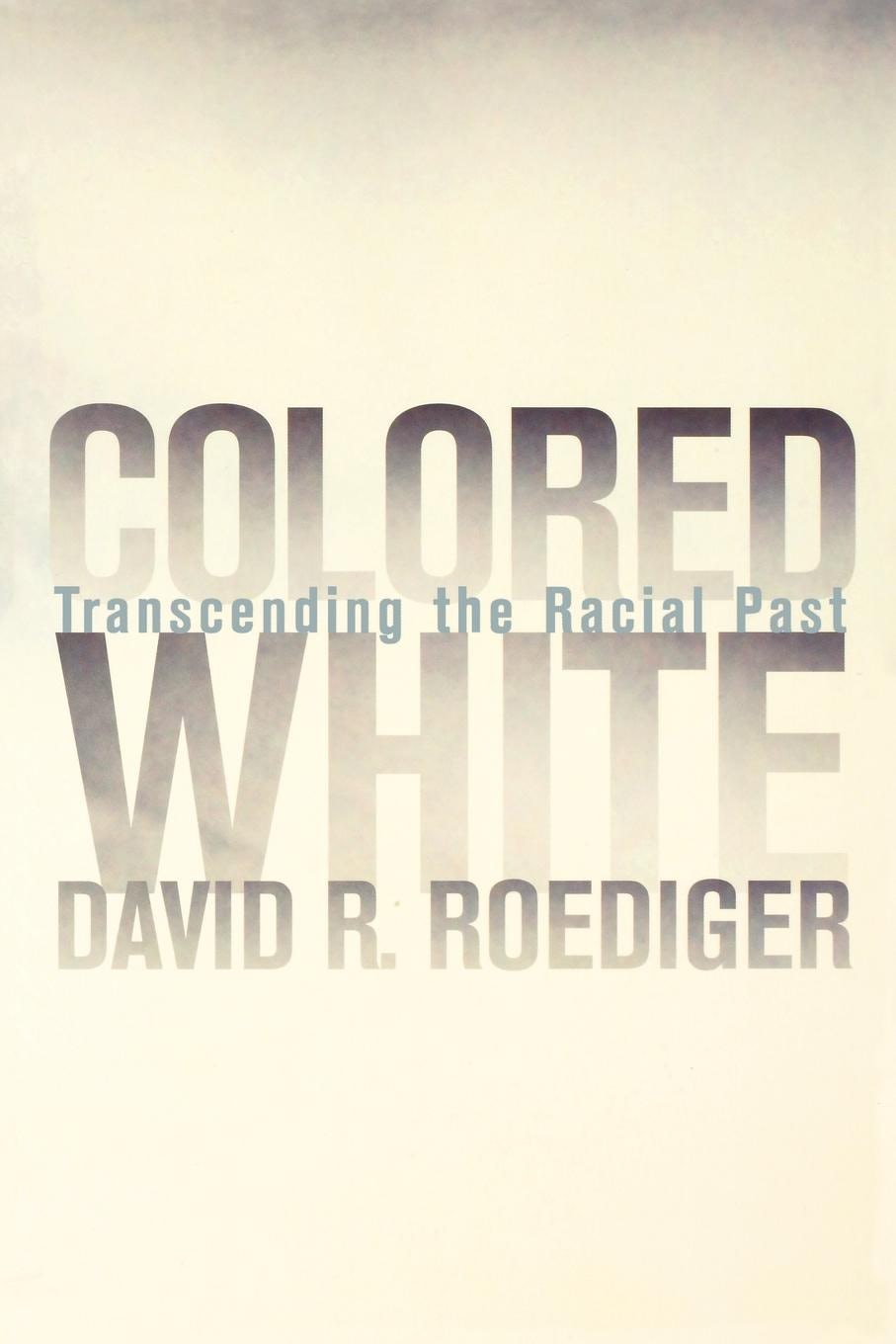 Book cover image for Colored White ISBN: 9780520930803