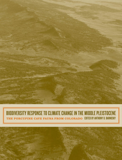 Cover image for Biodiversity Response to Climate Change in the Middle Pleistocene, isbn: 9780520930858