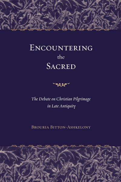 Cover image for Encountering the Sacred, isbn: 9780520931121