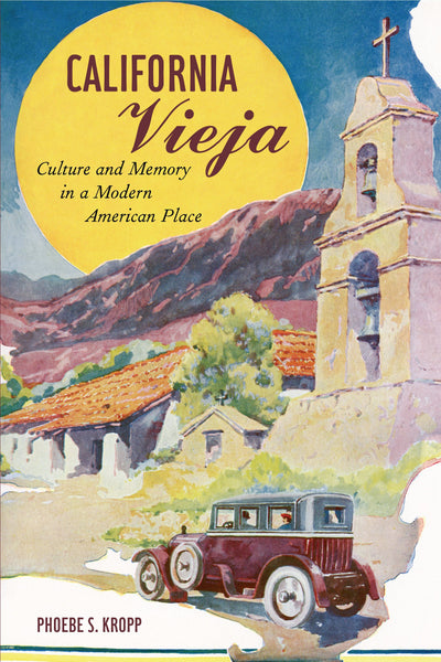 Cover image for California Vieja, isbn: 9780520931657
