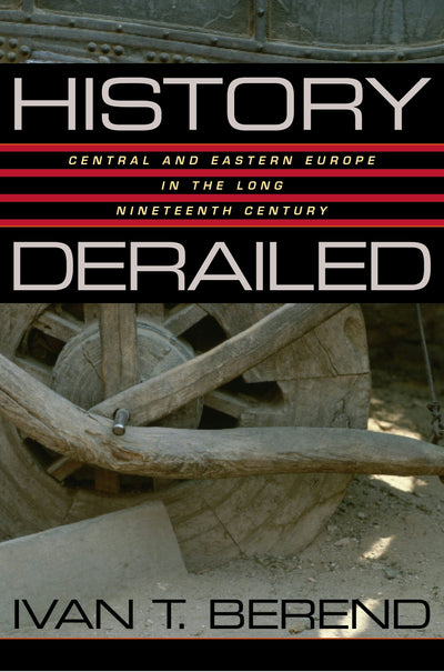 Cover image for History Derailed, isbn: 9780520932098