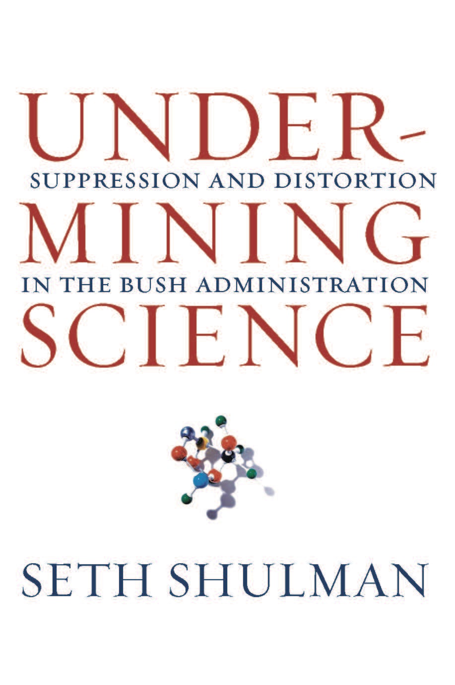Book cover image for Undermining Science ISBN: 9780520932654