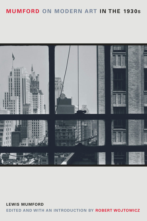 Cover image for Mumford on Modern Art in the 1930s, isbn: 9780520933132