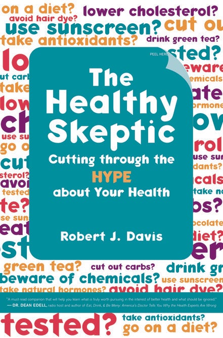 Cover image for The Healthy Skeptic, isbn: 9780520933231