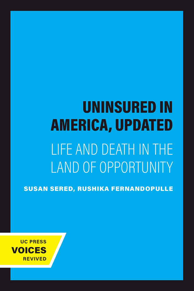 Cover image for Uninsured in America, Updated, isbn: 9780520933460