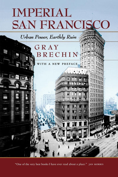 Cover image for Imperial San Francisco, With a New Preface, isbn: 9780520933484