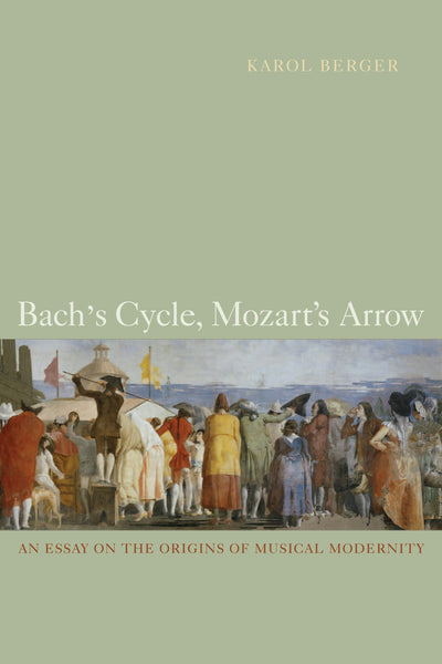Cover image for Bach's Cycle, Mozart's Arrow, isbn: 9780520933699