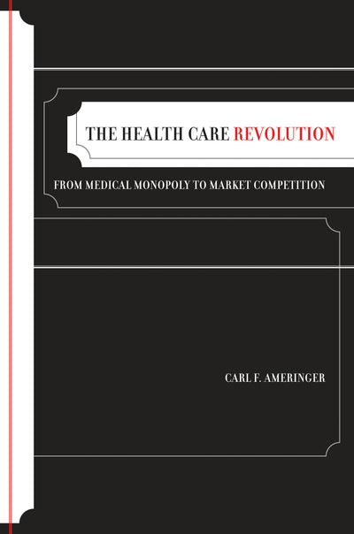 Cover image for The Health Care Revolution, isbn: 9780520934689