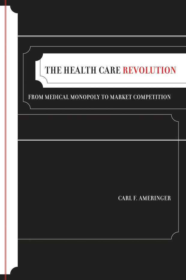 Cover image for The Health Care Revolution, isbn: 9780520934689