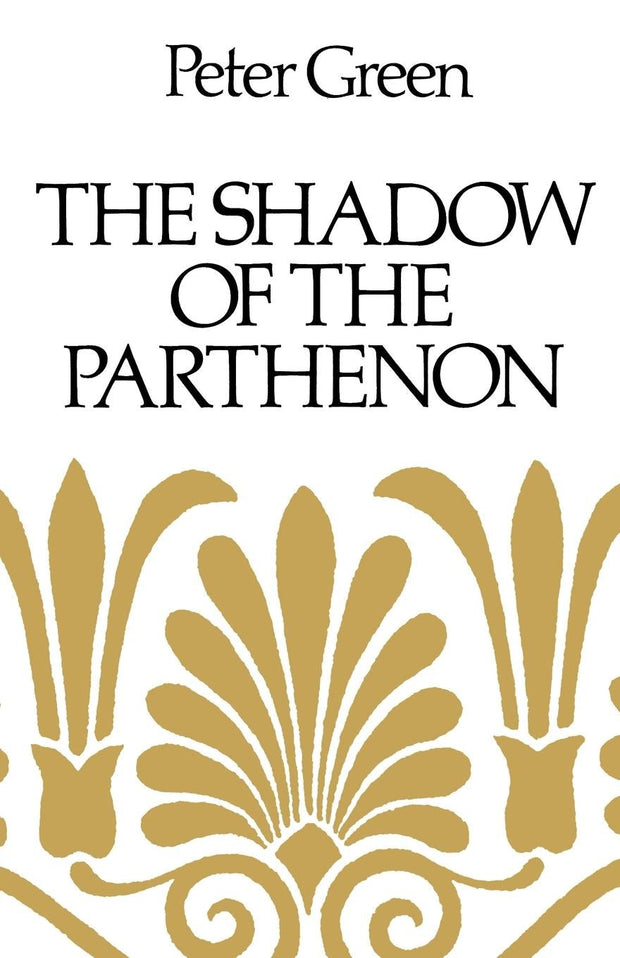 Cover image for The Shadow of the Parthenon, isbn: 9780520934719